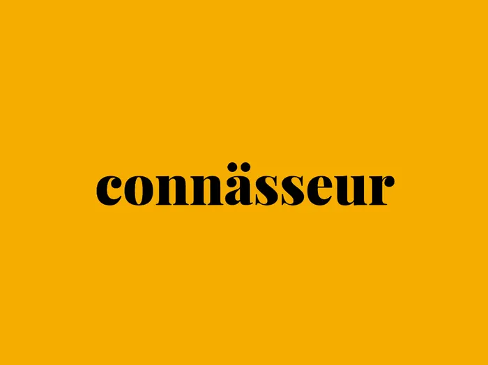 Connässeur